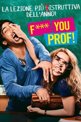 Fuck you, prof! (2013) Streaming