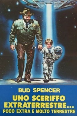 Uno sceriffo extraterrestre… poco extra e molto terrestre (1979) Streaming