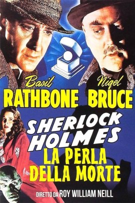 Sherlock Holmes e la perla della morte (1944) Streaming ITA
