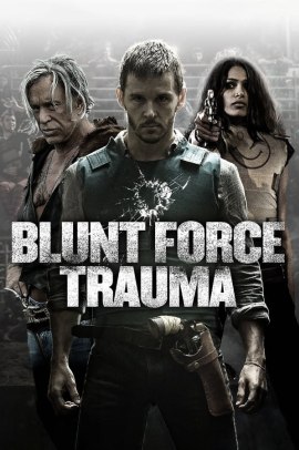 I combattenti - Blunt Force Trauma (2015) Streaming ITA