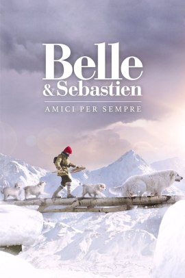 Belle e Sebastien 3 - Amici per sempre (2018) Streaming