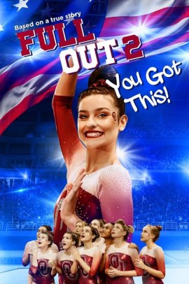 Full Out 2: You Got This! (2020) Streaming