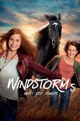 Windstorm 5 - Uniti per sempre (2021) Streaming