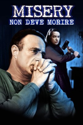 Misery non deve morire (1990) Streaming