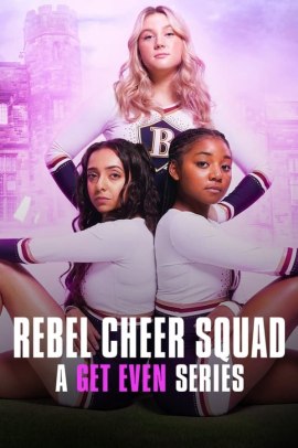 Rebel Cheer Squad: Una serie Get Even 1 [8/8] ITA Streaming