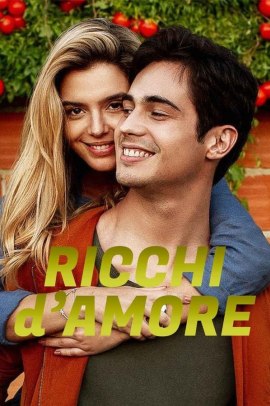 Ricchi d’amore (2020) Streaming