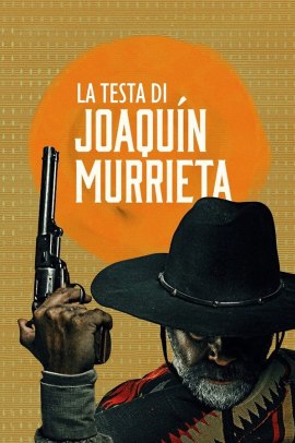 La Testa di Joaquin Murrieta 1 [8/8] ITA Streaming