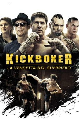 Kickboxer: La vendetta del guerriero (2016) ITA Streaming