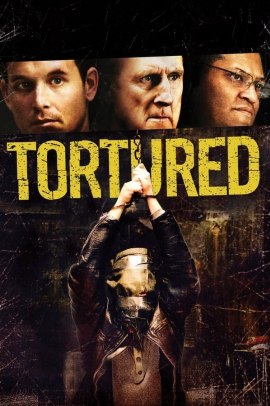 Tortured (2008) Streaming ITA