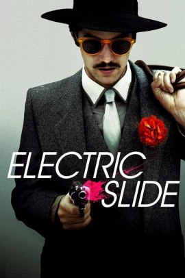 Electric Slide (2014) Streaming ITA