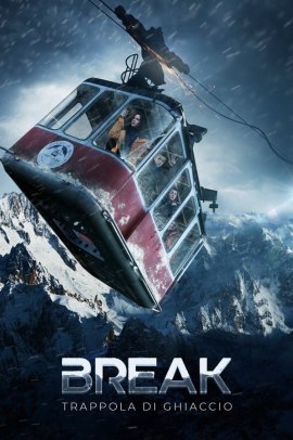 Break - Trappola di ghiaccio (2019) Streaming