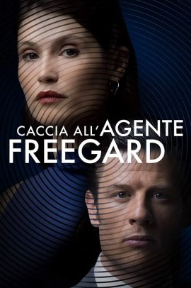 Caccia all'agente Freegard (2022) Streaming