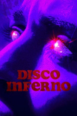 Disco Inferno (2023) Streaming