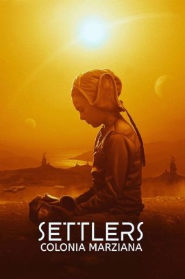 Settlers - Colonia marziana (2021) Streaming