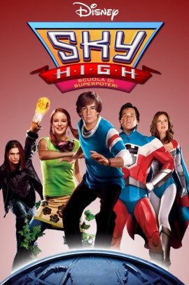 Sky High - Scuola di superpoteri (2005) Streaming