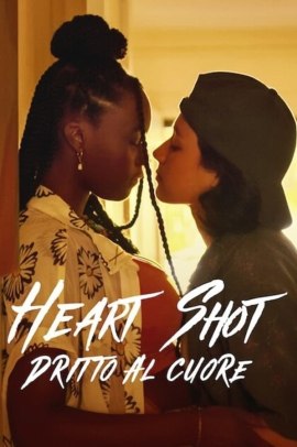 Heart Shot - Dritto al cuore (2022) Streaming