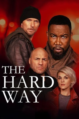 The Hard Way (2019) Streaming