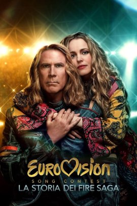 Eurovision Song Contest: la storia dei Fire Saga (2020) Streaming