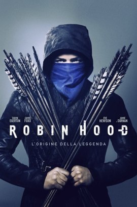 Robin Hood: L'origine della leggenda (2018) Streaming ITA