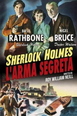 Sherlock Holmes e l'arma segreta (1942) Streaming ITA