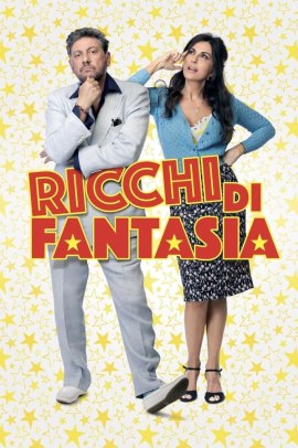 Ricchi di fantasia (2018) Streaming ITA