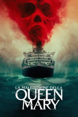 La maledizione della Queen Mary (2023) Streaming