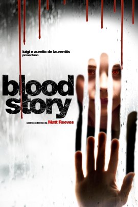 Blood Story (2010) ITA Streaming