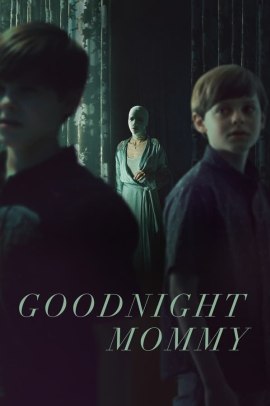 Goodnight Mommy (2022) Streaming