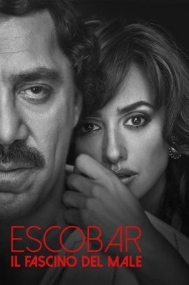 Escobar - Il fascino del male (2017) Streaming ITA