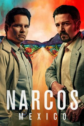 Narcos: Messico 1 [10/10] ITA Streaming