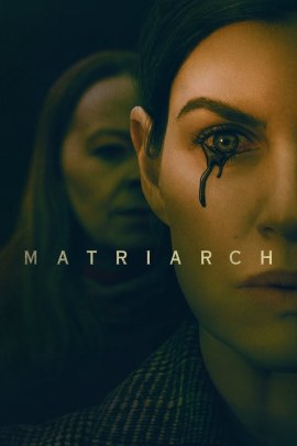 Matriarch (2022) Streaming