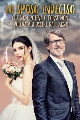 Lo sposo indeciso (2022) ITA Streaming