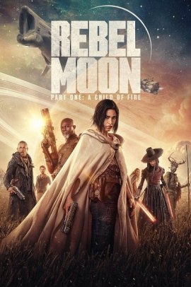 Rebel Moon – Parte 1: Figlia del fuoco (2023) Ita Streaming