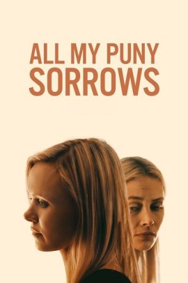 All My Puny Sorrows (2023) Ita Streaming