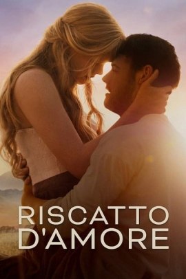 Riscatto d’amore (2022) ITA Streaming