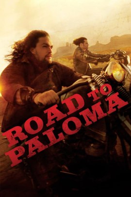 Road to Paloma (2014) Streaming ITA