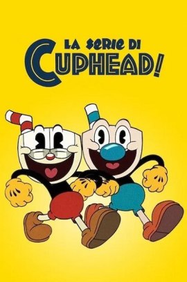 La serie di Cuphead! 2 [13/13] ITA Streaming