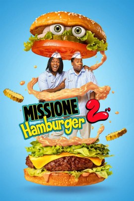 Missione Hamburger 2 (2023) Streaming