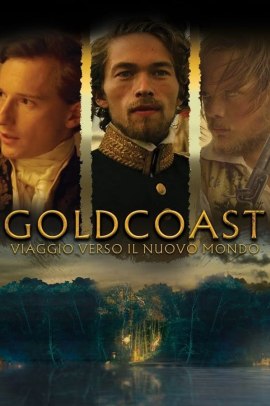Gold Coast - Viaggio verso il nuovo mondo (2015) Streaming