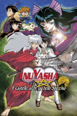 Inuyasha: The Movie - Il castello al di là dello specchio (2002) ITA Streaming