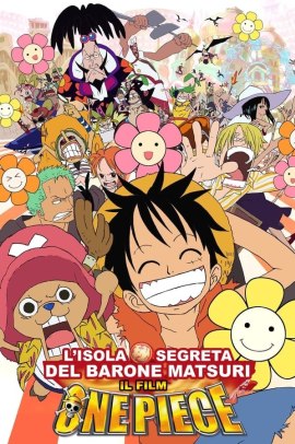 One Piece Movie 6 - L'isola segreta del barone Omatsuri (2005) ITA Streaming