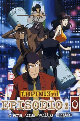 Lupin III - Episodio: 0 - C'era una volta Lupin (2002) ITA Streaming
