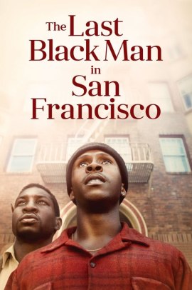 The Last Black Man in San Francisco (2019) Streaming
