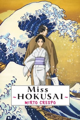 Miss Hokusai - Mirto Crespo (2015) ITA Streaming