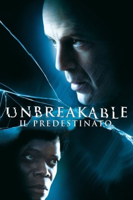 Unbreakable - Il predestinato (2000)  Streaming