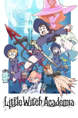 Little Witch Academia [25/25] (2017) ITA Streaming