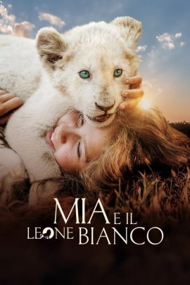 Mia e il leone bianco (2018) ITA Streaming