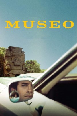 Museo - Folle rapina a Città del Messico (2018) Streaming