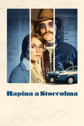 Rapina a Stoccolma (2019) ITA Streaming