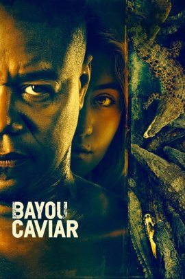 Bayou Caviar - Il prezzo da pagare (2018) Streaming